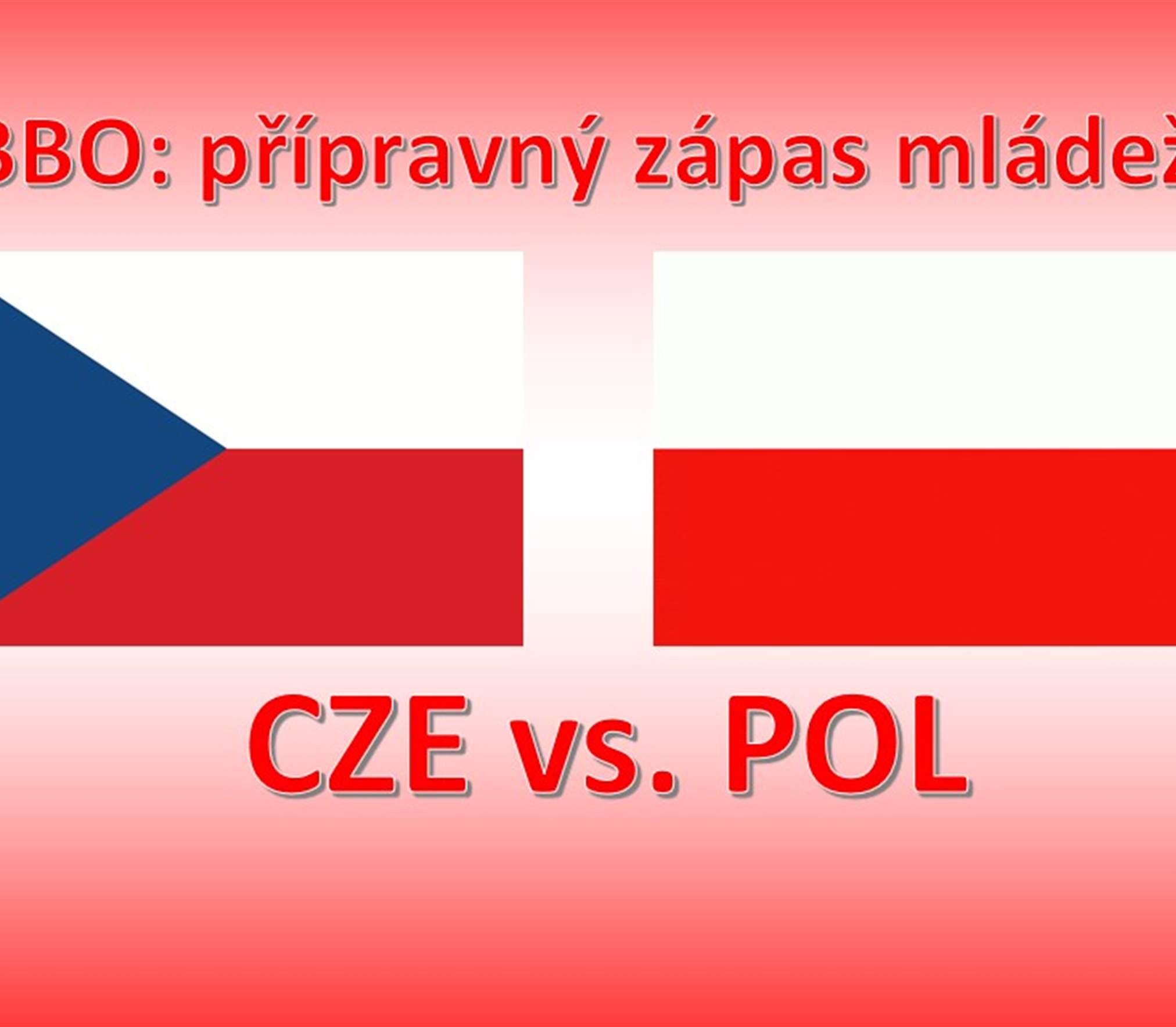 Přípravné zápasy mládeže s polskou reprezentací